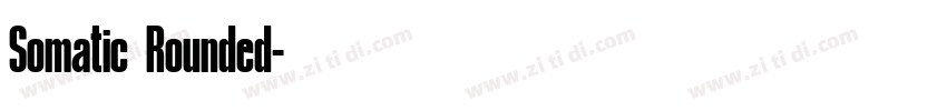Somatic Rounded字体转换
